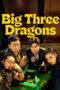 Nonton film Big Three Dragons (2026) - Pusatmovie21